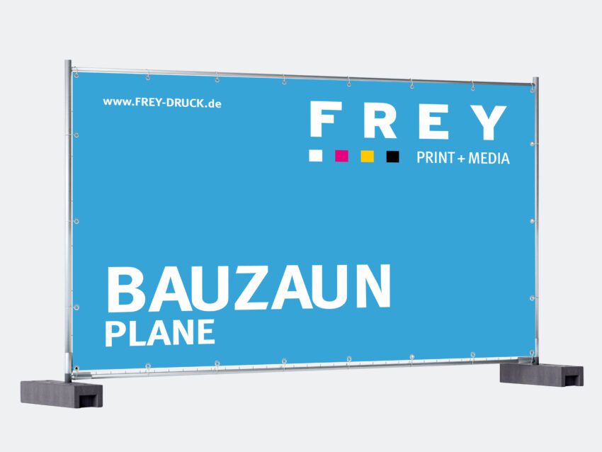 Bauzaunbanner Bauzaunplane - FREY DRUCK
